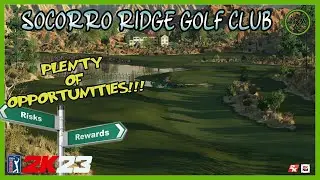 PGA TOUR 2K23 | Socorro Ridge Golf Club