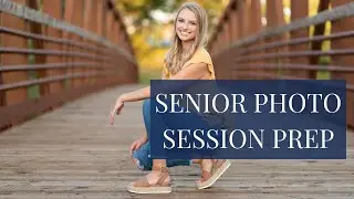 Senior Pictures Photography Prepping For Your Session