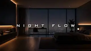 Deep Work Music ~ 2 Hour Mix: Night Flow Focus Music for Study & Productivity