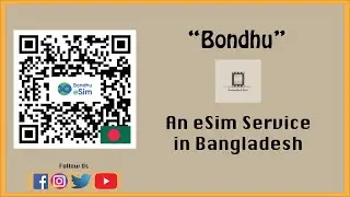 Bondhu একটি eSim সার্ভিস বাংলাদেশে চালু হয়েছে গত ১৬ই ডিসেম্বর ২০২১