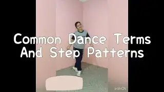 Common Dance Terms and Step Patterns | PE 2