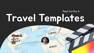 FREE Travel Templates for FCPX | Final Cut Pro Motion Templates