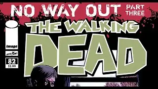 Ходячие Мертвецы. Комикс. Выпуск 82. Нет пути назад. Часть 3 (русская озвучка)