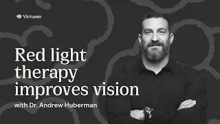Re-light therapy improves vision with Dr. Andrew Huberman #animated