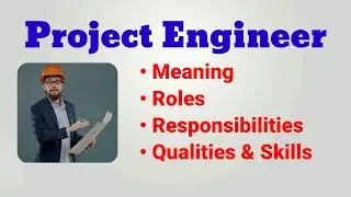 Project engineer job description | Roles and Responsibilities |Qualities Skills |interview questions