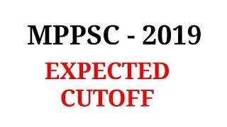 #MPPSC_2019_Expected_cutoff