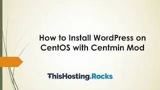 How to Install WordPress on CentOS