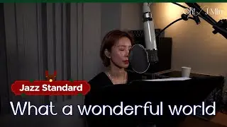 What a wonderful world (Jazz Standard) (ONE-TAKE)