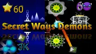 Нужны демоны с Secret way?! Держите! | Geometry Dash 2.11