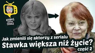 Stawka większa niż życie (1967 - 1969) część 2 Obsada: Kiedyś i Teraz ★ 2020