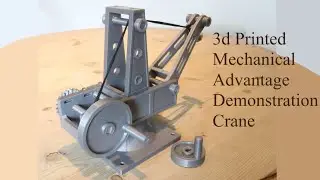 3d Printed Mechanical Advantage Demonstration Crane