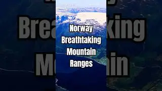 Norway's Breathtaking Mountain Ranges #shorts #shortvideo