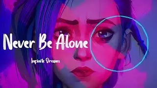 TheFatRat - Never Be Alone[1 Hour Version]