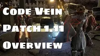Code Vein Patch 1.11 Overview