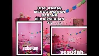 Menghias kamar menggunakan barang bekas/seadanya