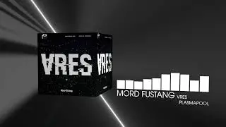 Mord Fustang - VRES (Electro House / Techno | Plasmapool)