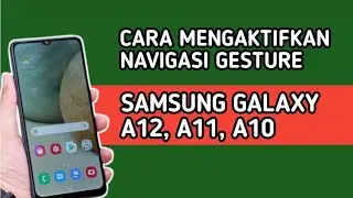 CARA MENGAKTIFKAN NAVIGASI GESTURE DI HP SAMSUNG A12, A11, A10