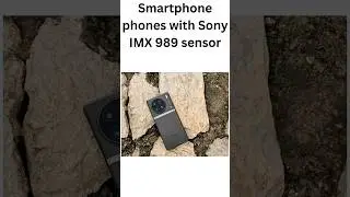 Smartphones with Sony IMX 989 sensor