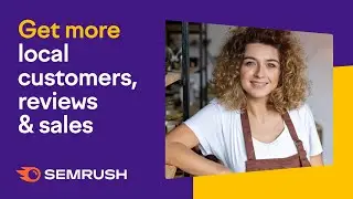 Semrush has everything your local business needs to grow