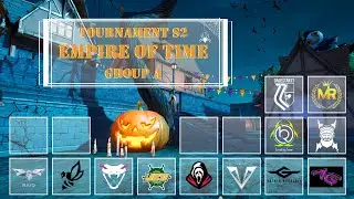 SEMI FINALS GROUP A TOURNAMENT S2 EMPIRE OF TIME CAST BY TIMELAB
