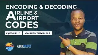 Airline & Airport Codes Explained | Galileo GDS Training Episode 2