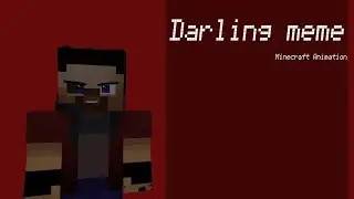 Darling meme/Minecraft Animation//Cahya XD