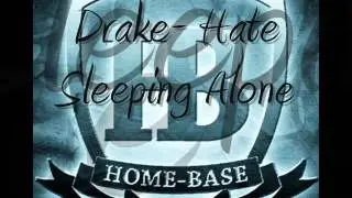 Drake- Hate Sleeping Alone