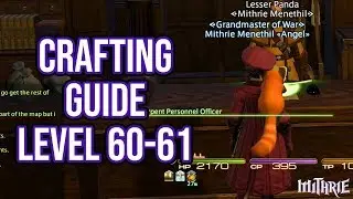 FFXIV 4.0 1064 Crafting Guide Level 60 to 61