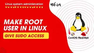 How to make any user as a ROOT user in Linux