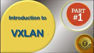 What is VXLAN || How VXLAN works || Ethernet Header || VXLAN Header || VXLAN Frame || What is vxlan
