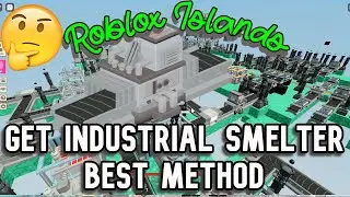 How to get Industrial Smelter Fast in Roblox Islands Sky Block!