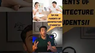 Tip for Parents of Architecture students!! #architecture #youtubeshorts