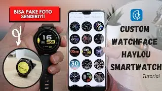 Haylou Smartwatch Custom Watchface Tutorial ⌚🔥 - Can Use Your Own Photos!