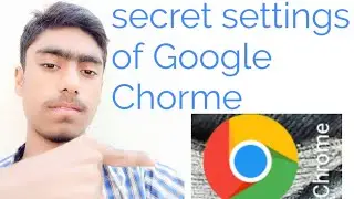 Secret settings of mobile Google Chrome