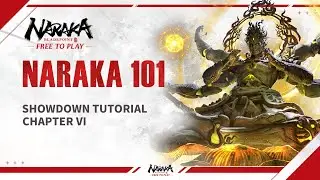 Showdown Chapter VI NARAKA 101 | NARAKA: Bladepoint