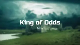 Miha - King of Odds