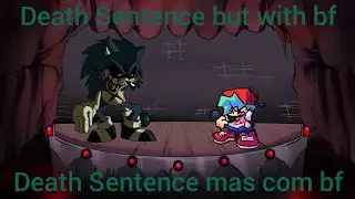 Death Sentence but with bf(Death Sentence mas com bf)