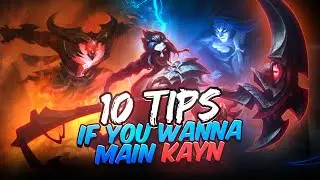 10 Quick Kayn Tips If You Wanna Main Kayn And Just Started Playing Him - Lol tips and tricks
