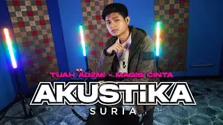 TUAH ADZMI - MAGIS CINTA (LIVE) #akustikasuria
