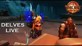 LIVE Weekly and Delves Hunter Gameplay - The War Within