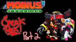 Mobius Legends - Sneak Peek Pt 2