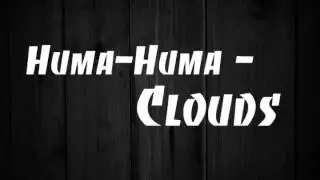 Huma-Huma - Clouds