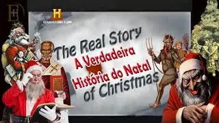 🎅🎄👹 A Verdadeira História do Natal - The Real Story of Christmas [Doc. History Channel]
