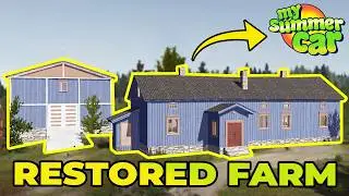 NEW HOUSE MOD! FARM RESTORATION PROJECT | My Summer Car 