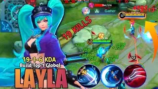 19 KILLS !! LAYLA ONE SHOT DELETE LIFESTEAL | BUILD TOP 1 GLOBAL LAYLA ~ LAYLA MLBB 🔥