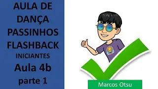 Aula de passinhos Flashback para iniciantes aula 4b - retificação parte 1 -LINE DANCE FOR BEGINNER