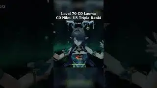 Level 70 C0 Lauma C0 Nilou Lunar Bloom Destroy Triple Kenki