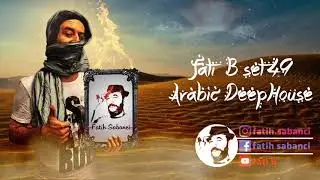 Arabic Deep House 2019 / fati B #49