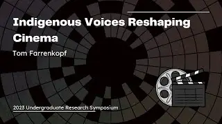 Indigenous Voices Reshaping Cinema