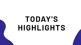 Today's Highlights - 16 June
